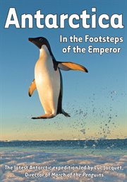 Antarctica : In the footsteps of the emperor. Season 1 cover image