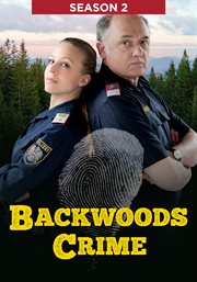 Backwoods Crime - Season 2