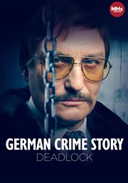 German Crime Story - Deadlock - Season 1