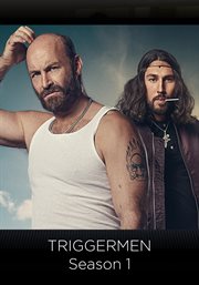 Triggermen - season 1