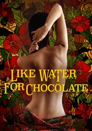 Like water for chocolate = : Como agua para chocolate cover image