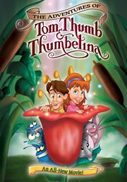 The adventures of Tom Thumb & Thumbelina cover image