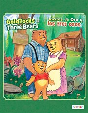 Goldilocks and the three bears/ricitos de oro y los tres osos cover image