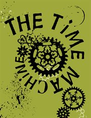The time machine : an invention cover image