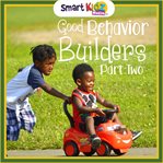 Good behavior builders part two cover image