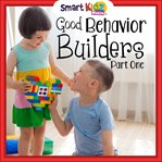 Good behavior builders part one cover image