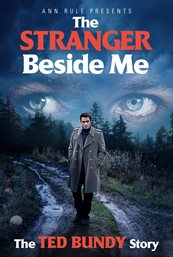 The stranger beside me : the Ted Bundy story cover image