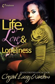 Life, Love and Loneliness Life, Love and Loneliness