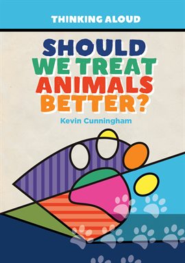 Cover image for Should We Treat Animals Better?