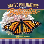Native pollinators : Butterflies cover image