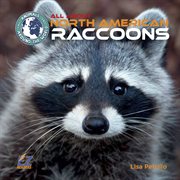 All about North American raccoons cover image