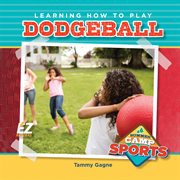 Learning how to play dodgeball cover image
