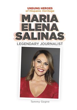 Cover image for Maria Elena Salinas: Legendary Journalist