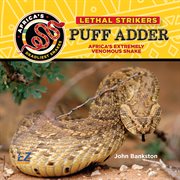 Puff adder: africa's extremely venomous snake cover image