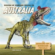 Digging up Dinosaur Fossils in Australia cover image