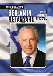 Benjamin Netanyahu, Prime Minister of Israel cover image
