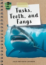 Tusks, Teeth, and Fangs cover image