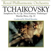 Tchaikovsky: Symphony No.6 in B Minor - "pathetique" & March Slave, Op. 31. "pathetique" & March Slave, Op. 31 cover image