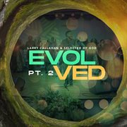 Evolved, Pt. 2 cover image