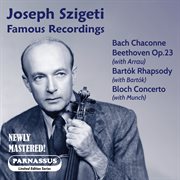 Joseph Szigeti: Famous Recordings (2025 Remastered Edition) cover image