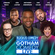 Ruckus Comedy Presents: Gotham Comedy Live, Vol. 54 cover image