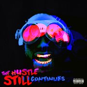 The Hustle Still Continues cover image