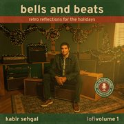 Bells And Beats: Retro Reflections On The Holidays, Lofi Vol. 1 cover image