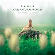 Our Natural World: Returning To Earth cover image