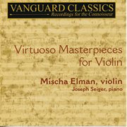 Elman, Mischa: Violin Virtuoso Masterpieces cover image