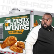 Tim Shropshire: God, Family, N' Chicken Wings cover image