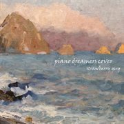 Piano Dreamers Cover Strawberry Guy cover image
