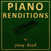 Piano Renditions Of Jung Kook cover image