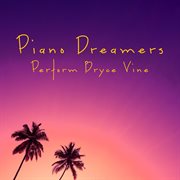 Piano Dreamers Perform Bryce Vine cover image