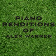 Piano Renditions Of Alex Warren cover image