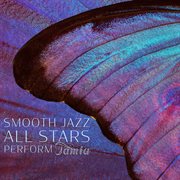 Smooth Jazz All Stars Perform Tamia cover image