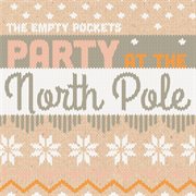 Party at the North Pole cover image