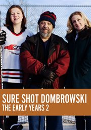 Sure shot dombrowski: early years 2 cover image