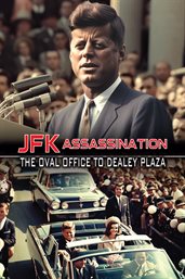 JFK assassination. The Oval office to Dealey plaza cover image
