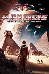 Alien origins : lost worlds, hidden knowledge cover image