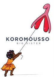 Koromousso: Big Sister