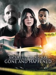 An Awful Thing Has Gone and Happened cover image