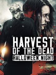 Harvest of the dead: halloween night : Halloween Night cover image
