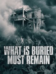 What is Buried Must Remain cover image