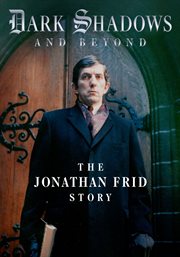 Dark shadows and beyond : the Jonathan Frid story cover image