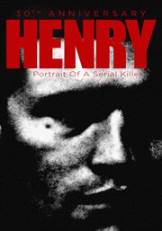 Henry : portrait of a serial killer cover image