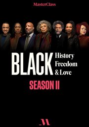 Masterclass presents: black history, black freedom, and black love - season 2 cover image