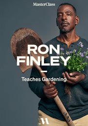 Masterclass presents ron finley teaches gardening : Ron Finley Teaches Gardening cover image