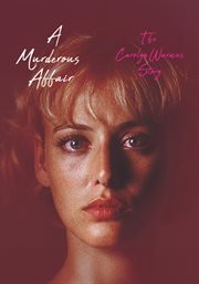 A Murderous Affair: The Carolyn Warmus Story cover image