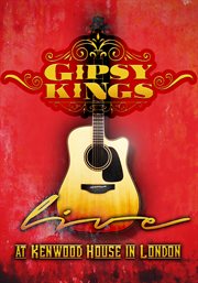 Gipsy Kings: live at Kenwood House in London cover image