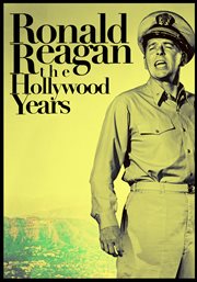 Ronald Reagan: the Hollywood years cover image